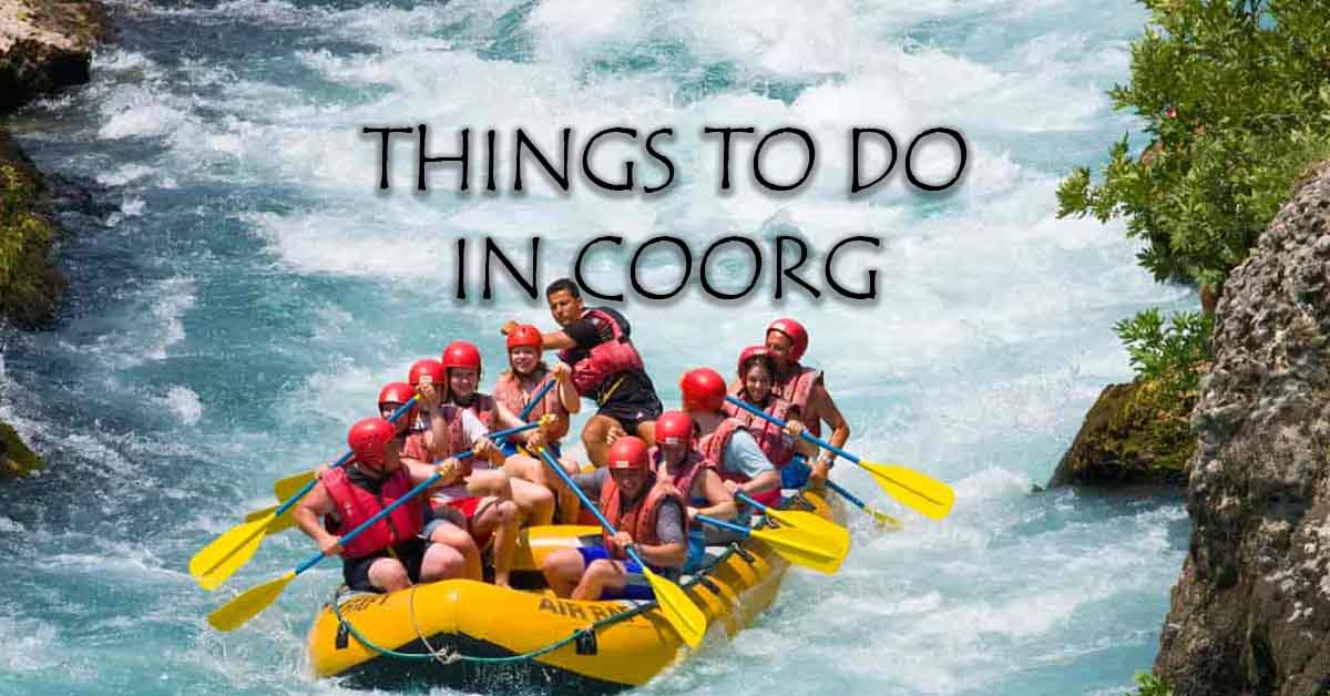 Things to do in coorg