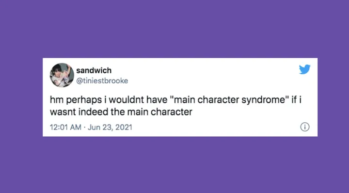 main character syndrome tweet